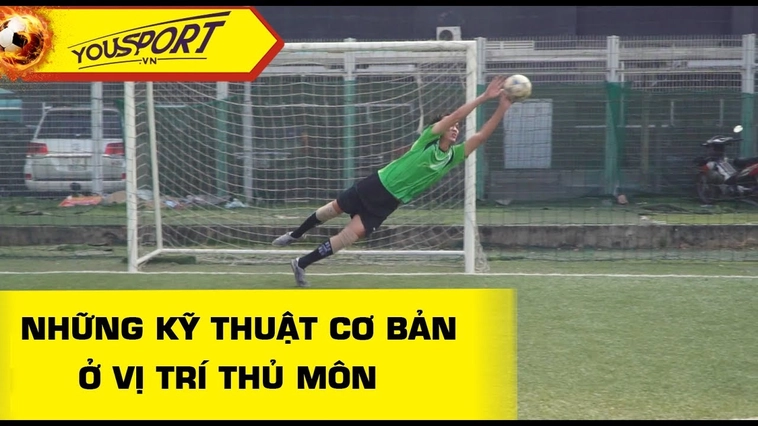 Rèn Luyện Các Kỹ Thuật Thủ Môn Toàn Diện Để Bảo Vệ Khung Thành
